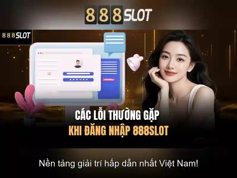 Khám phá 888slot - Nền tảng slot trực tuyến hàng đầu tại Việt Nam